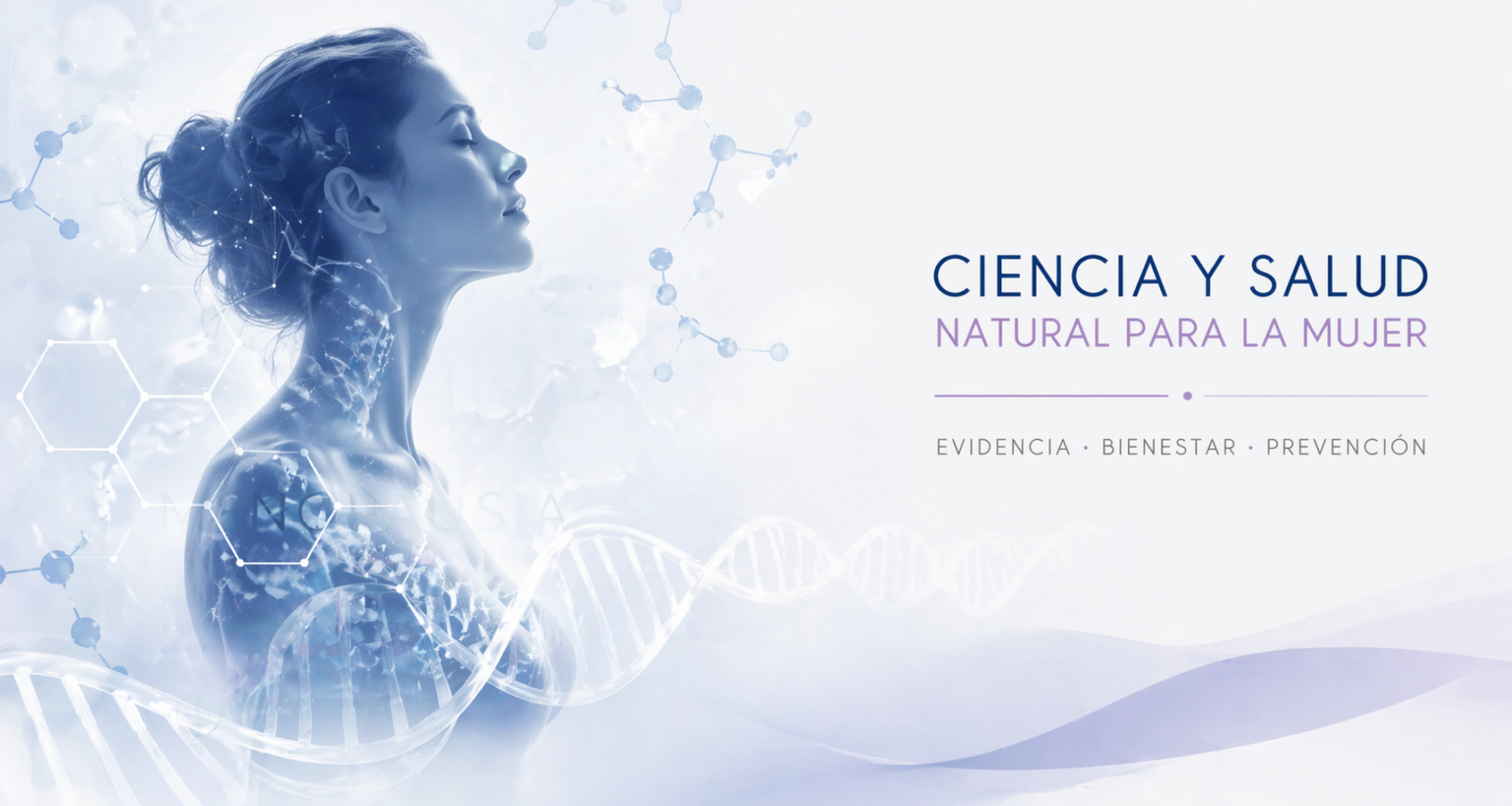 Ciencia y Salud natural para la mujer: Evidencia, Bienestar y Prevención